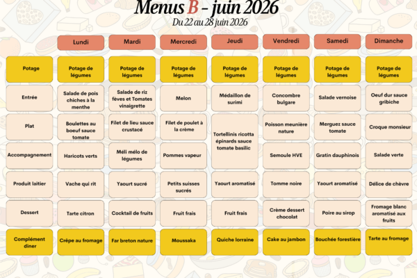 Menus B du 22 au 28 juin 2026 Menus B du 22 au 28 juin 2026
